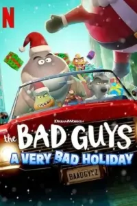 The Bad Guys: A Very Bad Holiday (2023 – Tv Special) NF WEB-DL Dual Audio {Hindi-English} 480p | 720p | 1080p