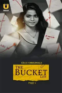 The Bucket List (2023) S01 Part 1 Hindi ULLU Originals Complete WEB Series 480p | 720p | 1080p WEB-DL