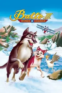 Balto 3: Wings of Change (2004) BluRay Dual Audio {Hindi-English} 480p | 720p | 1080p