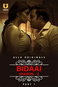 Bidaai (2023) S02 Part 1 Hindi ULLU Originals Complete WEB Series 480p | 720p | 1080p WEB-DL