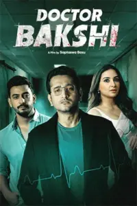 Doctor Bakshi (2023) Bengali Full Movie WEB-DL 480p | 720p | 1080p