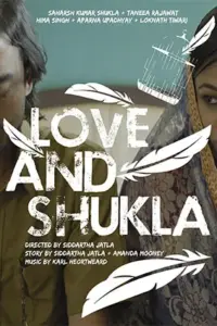 Love and Shukla (2017) HDRip Hindi Full Movie 480p | 720p | 1080p