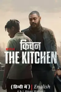 The Kitchen – Netflix Original (2024) WEB-DL Dual Audio {Hindi-English} 480p | 720p | 1080p