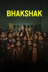 BHAKSHAK (2024) NF WEB-DL Hindi Full Movie 480p | 720p | 1080p