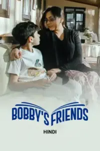 Bobbys Friends (2024) WEB-DL Hindi Full Movie 480p | 720p | 1080p