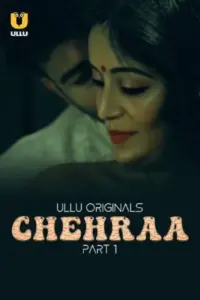 Chehraa (2024) S01 Part 1 Hindi ULLU Originals Complete WEB Series 720p | 1080p WEB-DL