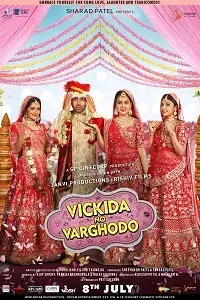 Vickida No Varghodo (2022) WEB-DL Gujarati Full Movie 480p | 720p | 1080p