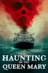 Haunting of The Queen Mary (2023) Multi Audio WEB-DL 480p | 720p | 1080p