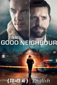 The Good Neighbor (2022) WEB-DL Dual Audio Full Movie 480p | 720p | 1080p