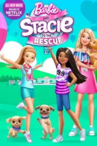 Barbie and Stacie to the Rescue – Netflix Original (2024) WEB-DL Dual Audio {Hindi-English} 480p | 720p | 1080p