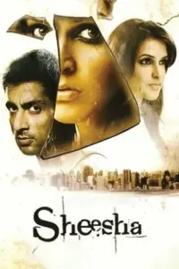 Sheesha (2005) Hindi Full Movie 480p | 720p | 1080p