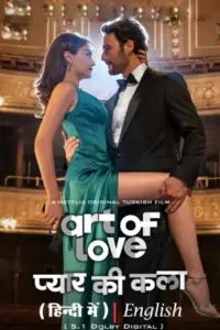 ART OF LOVE – Netflix Original (2024) WEB-DL MULTi-Audio {Hindi-English-Turkish} 480p | 720p | 1080p