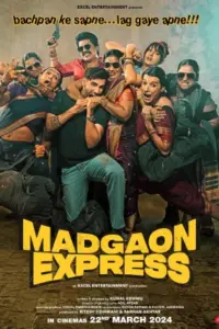 Madgaon Express (2024) AMZN WEB-DL {Hindi DD5.1} Full Movie 480p | 720p | 1080p