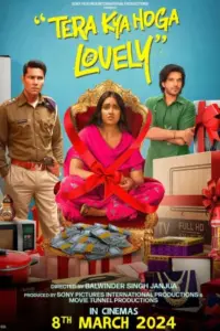 Tera Kya Hoga Lovely (2024) HDTV Hindi Full Movie 480p | 720p | 1080p