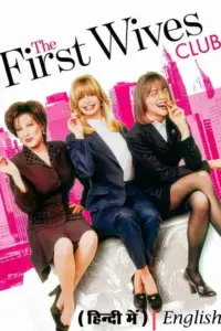 The First Wives Club (1996) Dual Audio BluRay 480p | 720p | 1080p