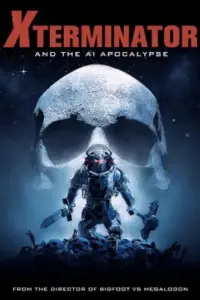 Xterminator and the AI Apocalypse (2023) WEB-DL {English With Subtitles} 480p | 720p | 1080p