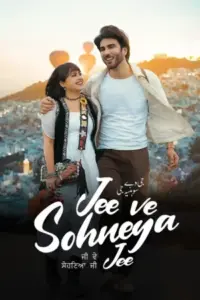 Jee Ve Sohneya Jee (2024) Punjabi Full Movie WEB-DL 480p | 720p | 1080p