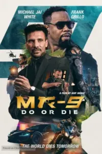 MR-9: Do or Die (2023) WEB-DL Dual Audio Full Movie 480p | 720p | 1080p