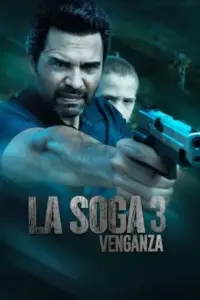 La Soga 3: Vengeance (2023) WEB-DL Multi Audio 480p | 720p | 1080p