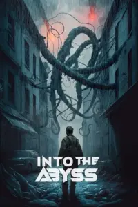 Into the Abyss (2022) Dual Audio BluRay 480p | 720p | 1080p