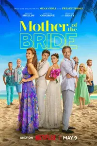 Mother of the Bride – Netflix Original (2024) Multi Audio WEB-DL 480p | 720p | 1080p