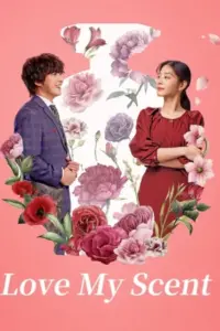 Love My Scent (2023) Dual Audio WeB-DL 480p | 720p | 1080p