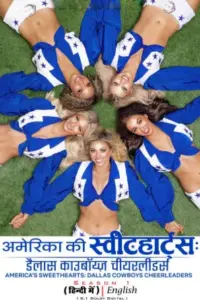 America’s Sweethearts: Dallas Cowboys Cheerleaders (2024) Season 1 WEB-DL Dual Audio {Hindi-English} 480p | 720p | 1080p