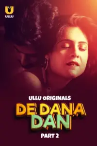 De Dana Dan (2024) S01 Part 2 Hindi ULLU Originals Complete WEB Series 720p | 1080p WEB-DL