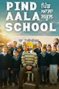 Pind Aala School (2024) WEB-DL Punjabi Full Movie 480p | 720p | 1080p