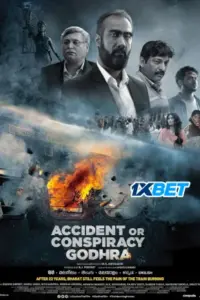 Accident or Conspiracy: Godhra (2024) HDCAMRip Hindi Movie 480p | 720p | 1080p