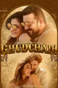 Ghudchadi (2024) WEB-DL Full Movie 480p | 720p | 1080p | 2160p 4K