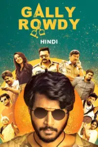 Gully Rowdy (2021) WEB-DL Dual Audio Full Movie 480p | 720p | 1080p