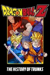 Dragon Ball Z: The History of Trunks – Movie Special 02 (1993) BluRay MulTi Audio {Hindi-English-Japanese} Anime 480p | 720p | 1080p