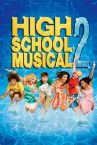 High School Musical 2 (2007) Dual Audio {Hindi-English} Web-DL 480p | 720p | 1080p