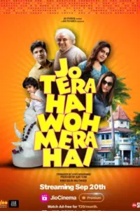 Jo Tera Hai Woh Mera Hai (2024) Hindi Full Movie WEB-DL 480p | 720p | 1080p