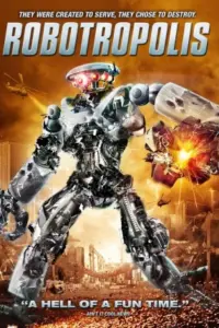 Robotropolis (2011) BluRay Dual Audio Full Movie 480p | 720p | 1080p