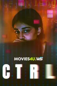 CTRL (2024) WEB-DL Hindi Full Movie 480p | 720p | 1080p